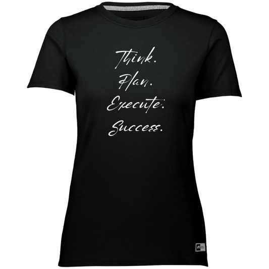 White T-shirt Ladies’  - Think, Plan, Execute, Success