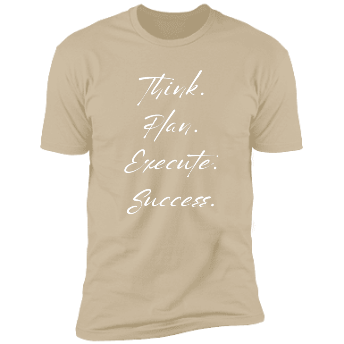 Men's T-Shirt - Think, Plan, Execute, success