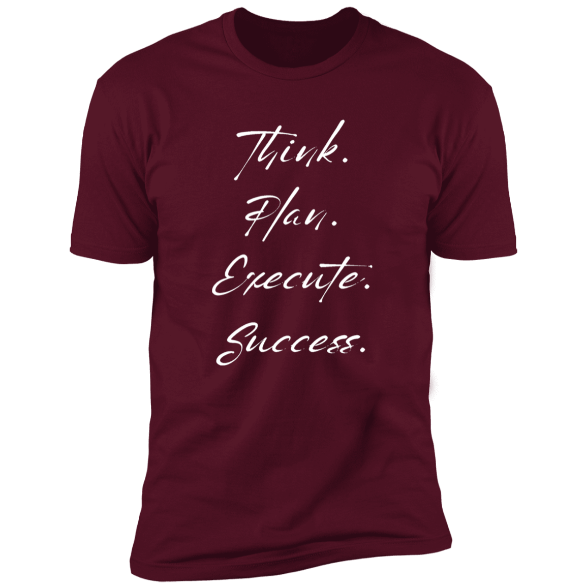 Men's T-Shirt - Think, Plan, Execute, success