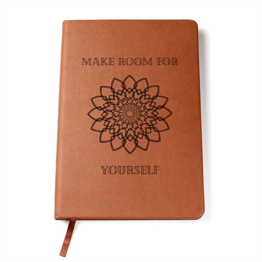 Make Room For Yourself - Journal