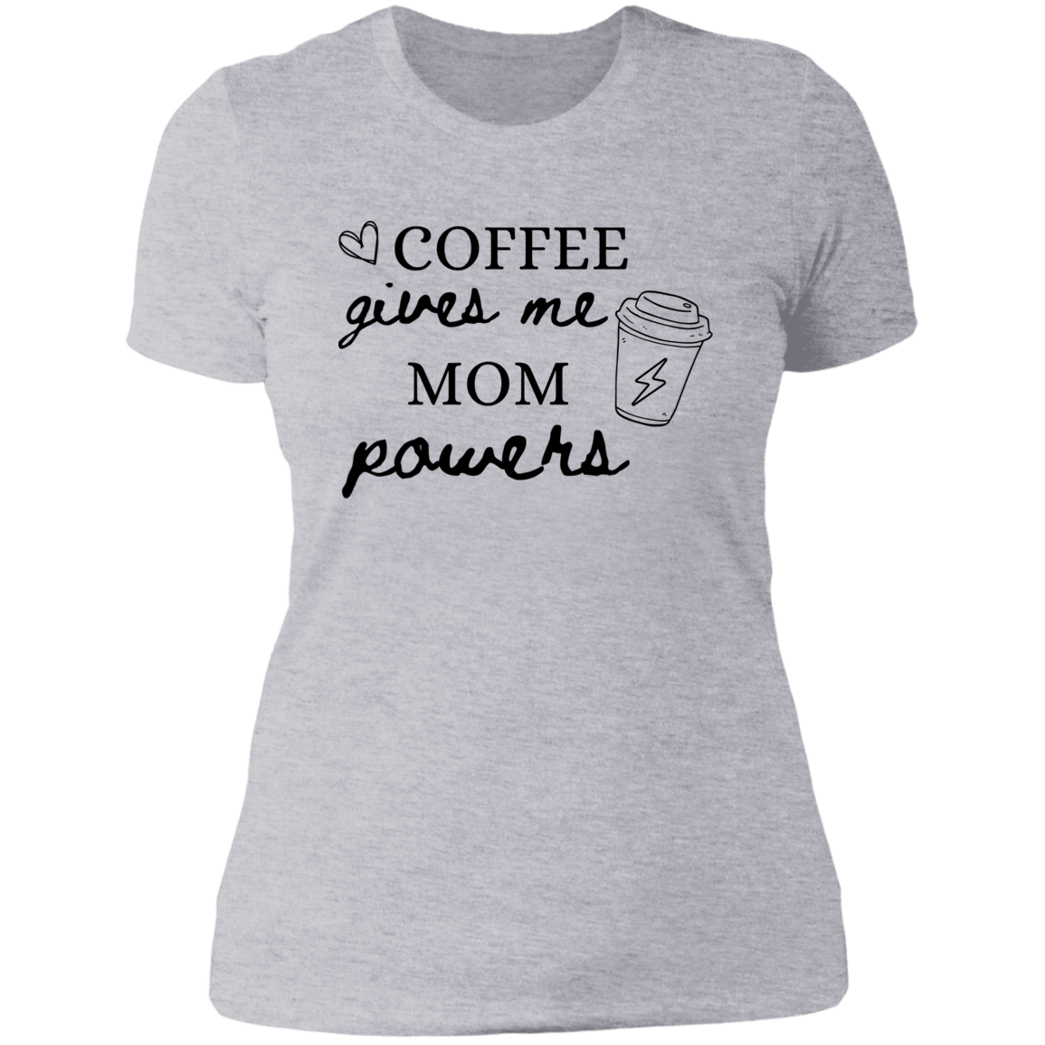 COFFEE GIVES ME MOM POWERS