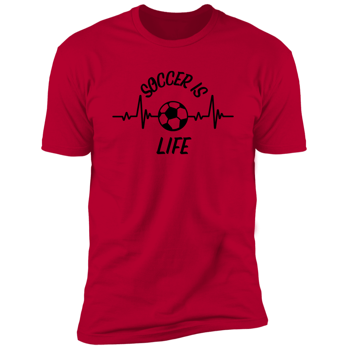 Soccer Is Life - Short Sleeve T-Shirt