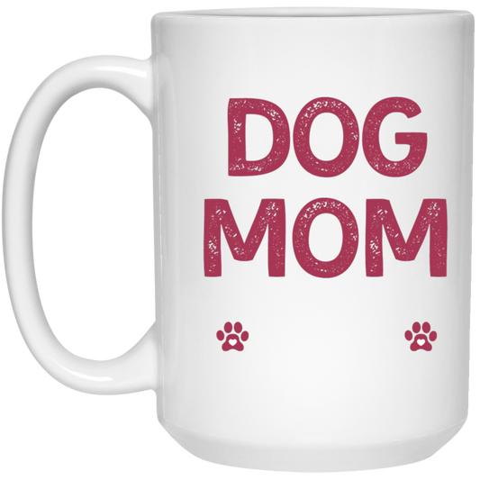 Dog Mom White Mug