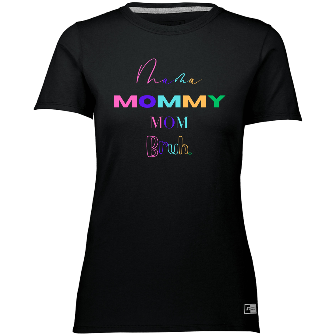 Mama, Mommy Dri-Power Tee