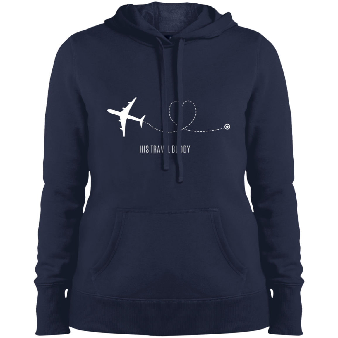 His Travel Buddy Ladies' Pullover Hooded Sweatshirt