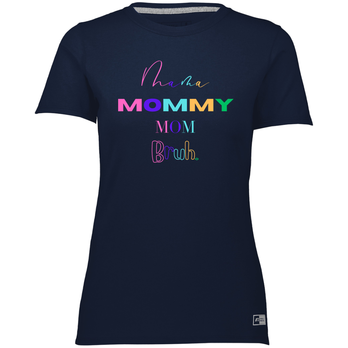 Mama, Mommy Dri-Power Tee