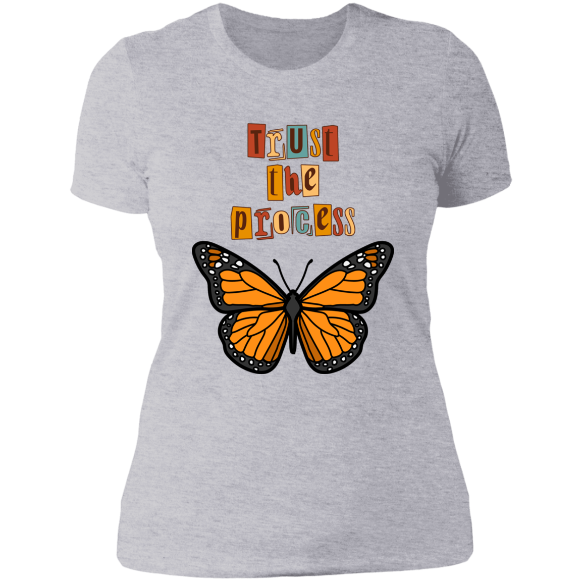 Trust the Process -  Ladies' Boyfriend T-Shirt