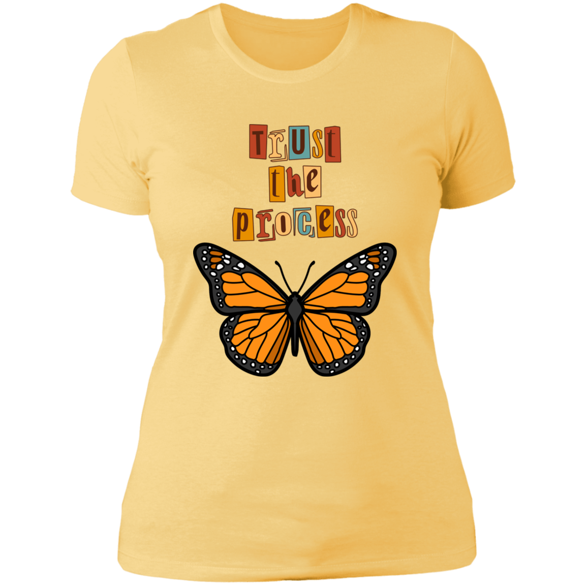 Trust the Process -  Ladies' Boyfriend T-Shirt