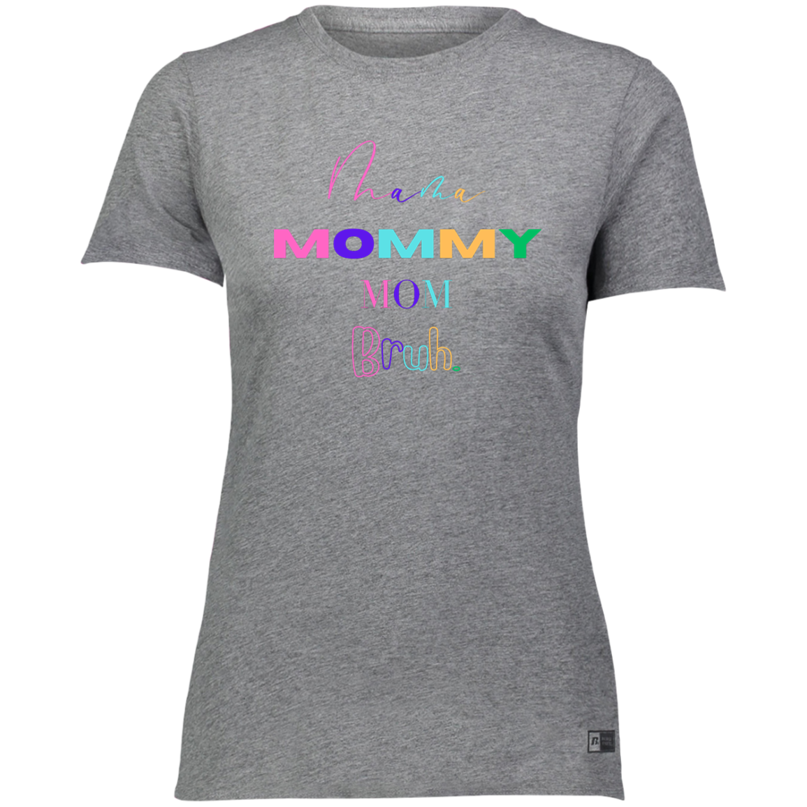 Mama, Mommy Dri-Power Tee