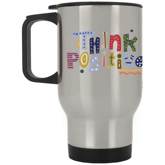 Think Positive - Silver Stainless Travel Mug