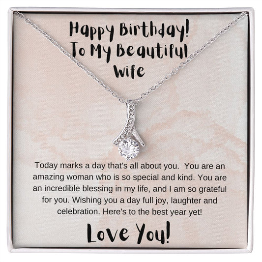 Alluring Beauty Necklace - Happy Birthday! To My Beautiful Wife